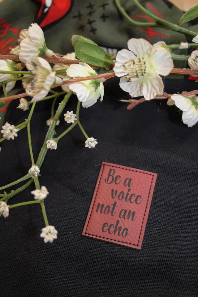 Label „Be a voice not an echo"