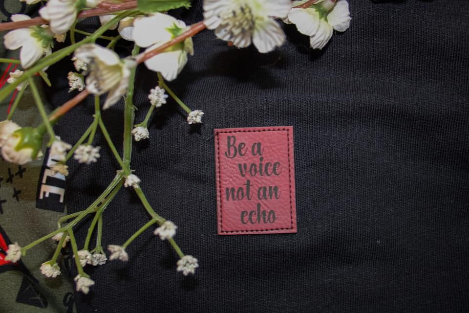 Label „Be a voice not an echo"